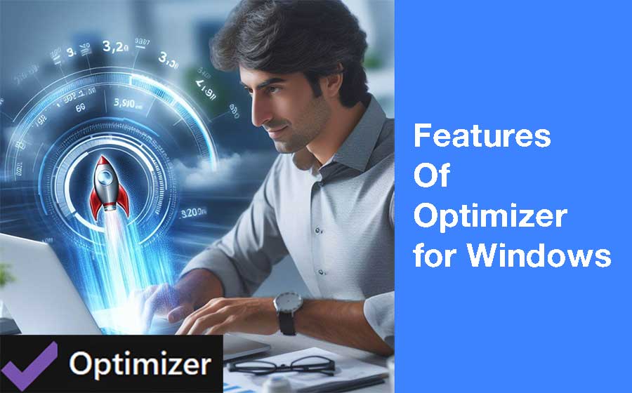Features of Optimizer for Windows