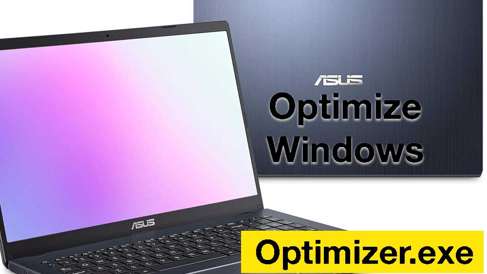 How to optimize Asus Laptop